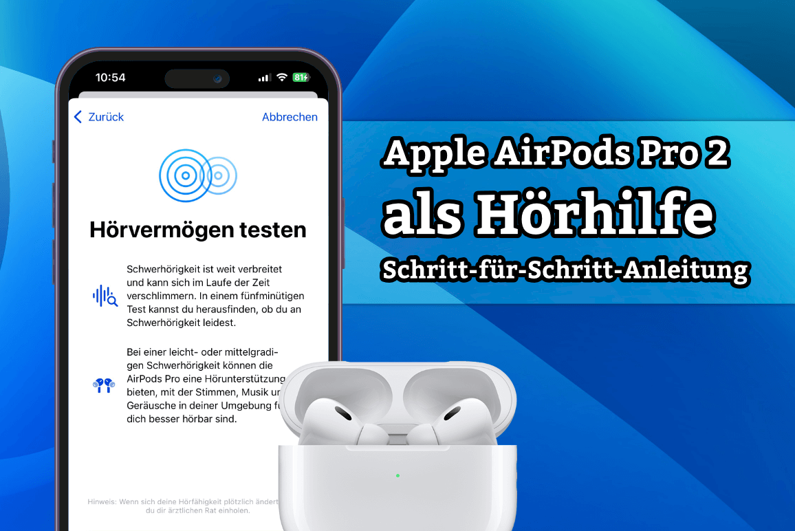 Apple AirPods Pro 2 als Hörhilfe: Unsere Anleitung zur Einrichtung